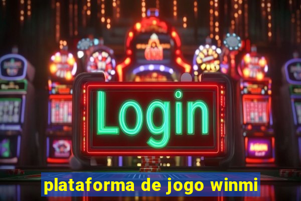 plataforma de jogo winmi